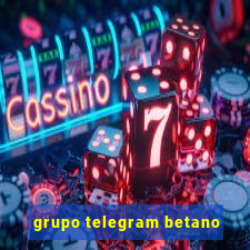 grupo telegram betano